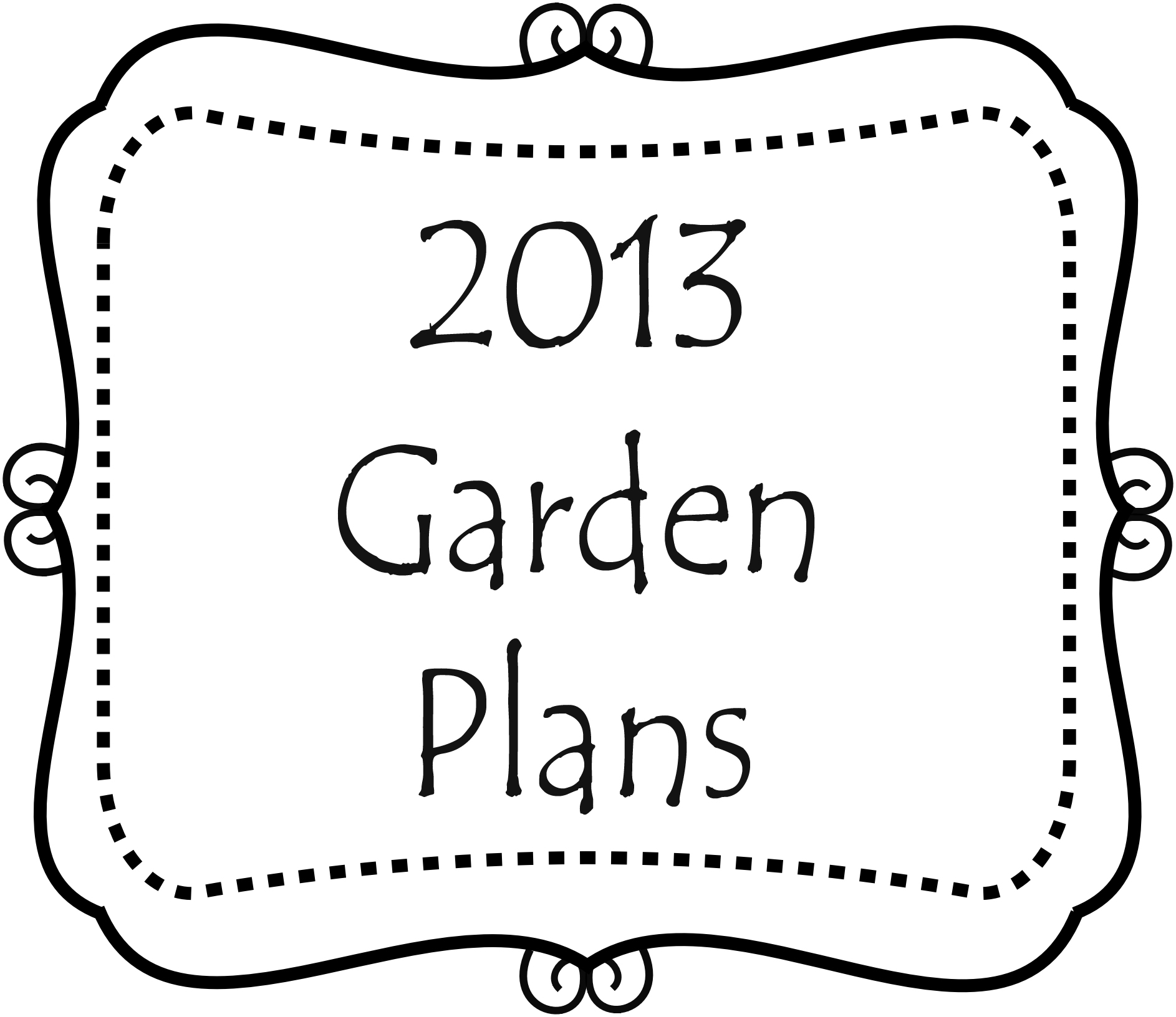 2013 Garden Plans