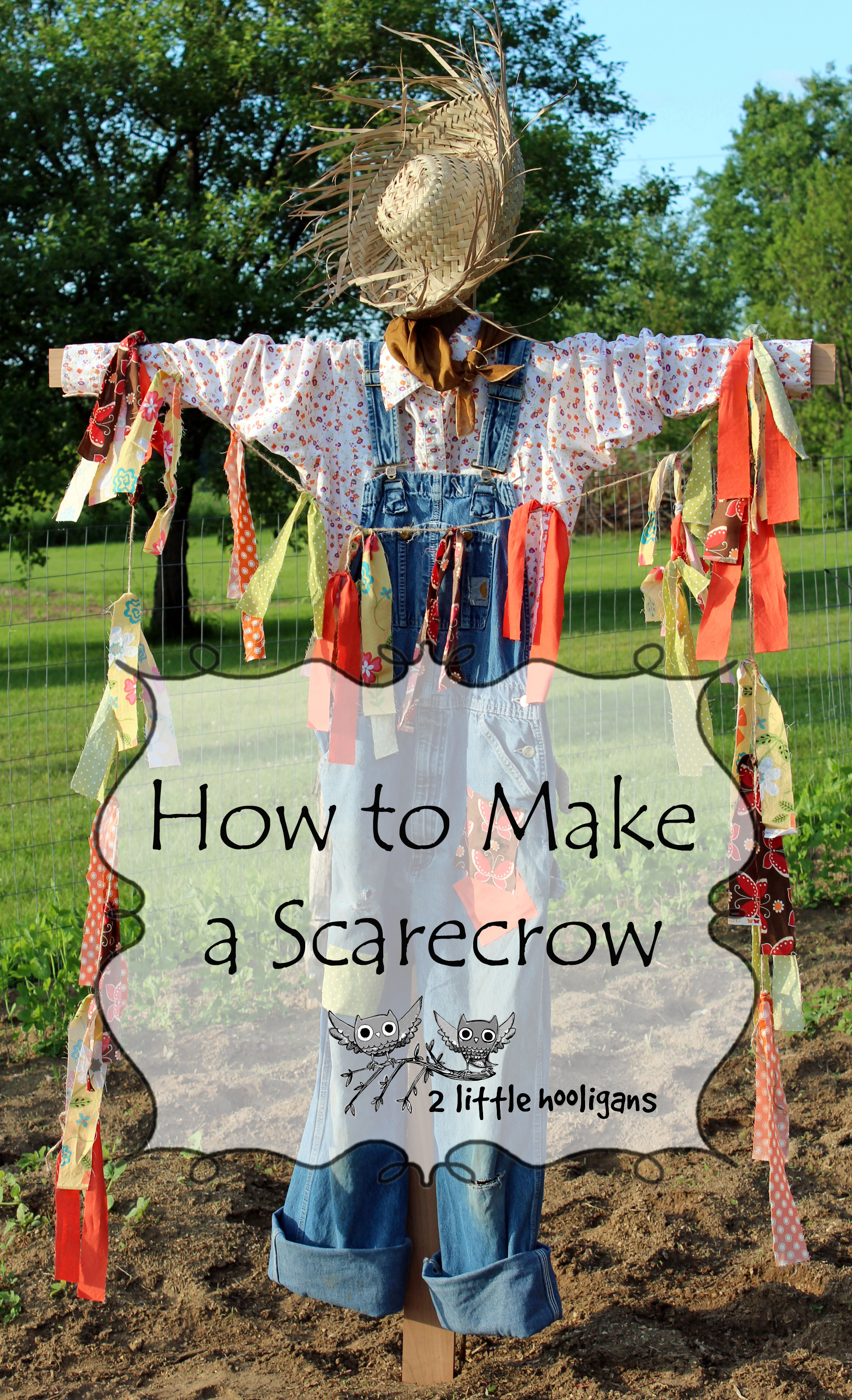 How to Make a Scarecrow.